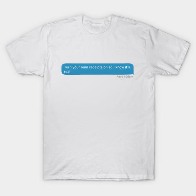 Read Receipts T-Shirt by DiamondEgo16